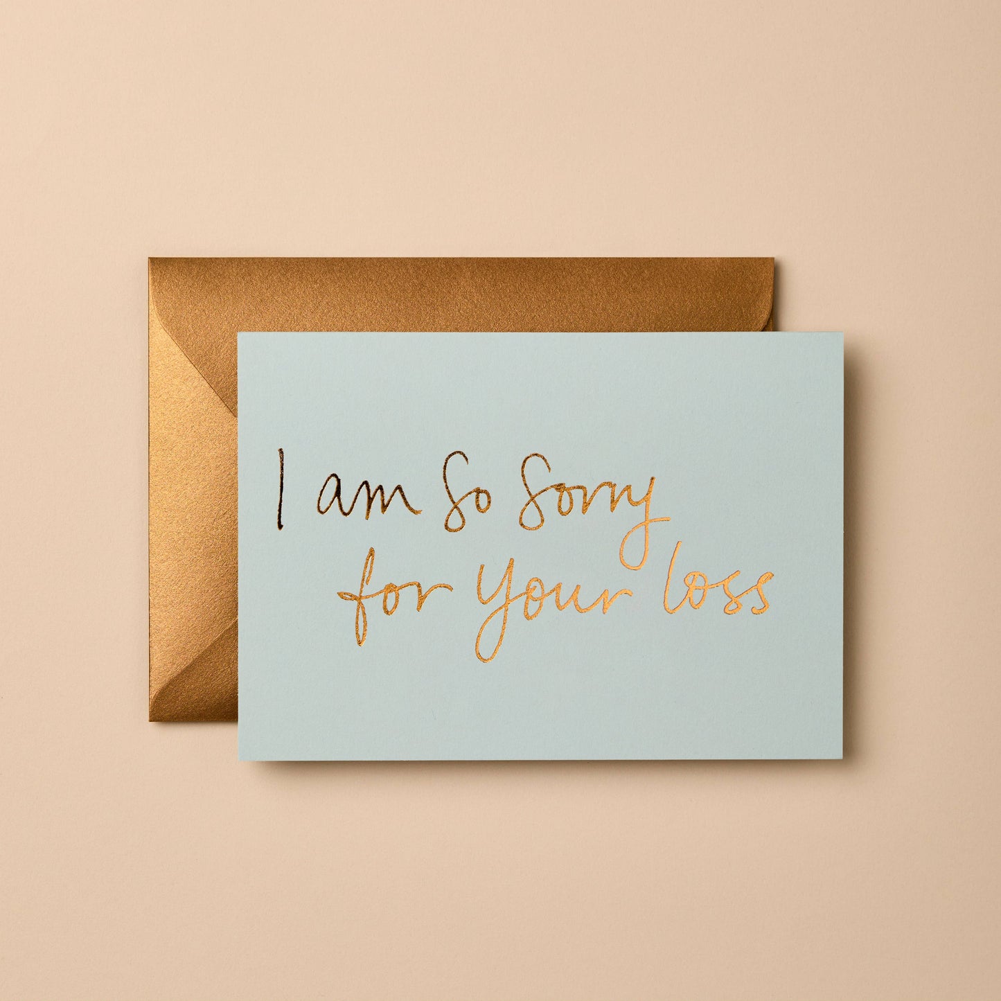 I Am So Sorry For Your Loss | Sympathy Card | Greeting Card