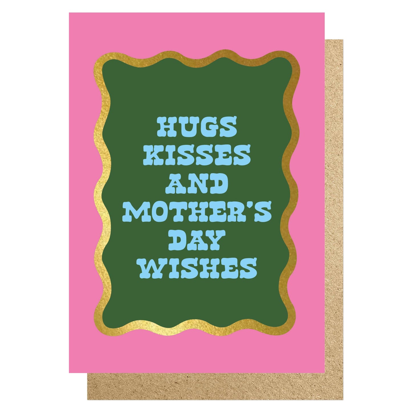 Hugs kisses & Mother's Day wishes gold foiled card