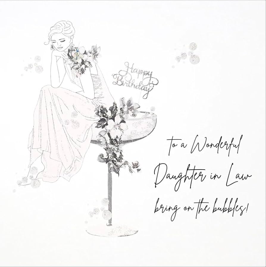 Wonderful Daughter-in-Law Bring on the Bubbles