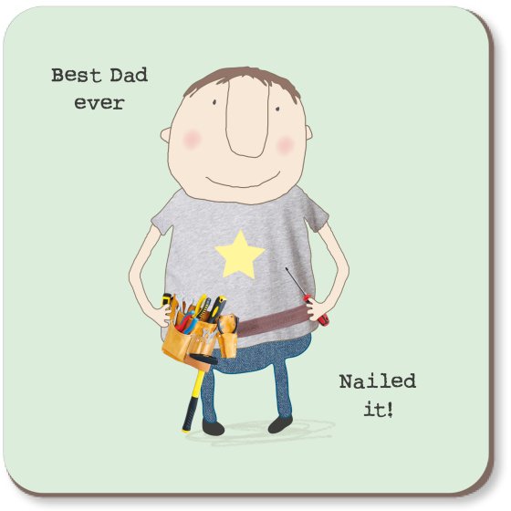 Best Dad Ever, Nailed It Coaster