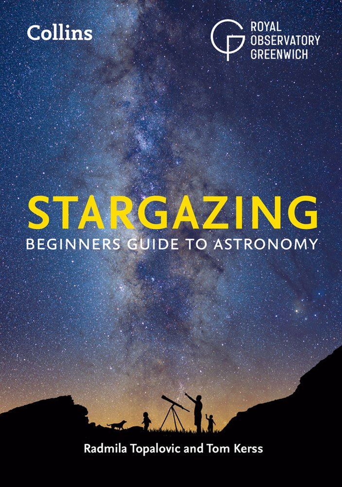 Stargazing: A Beginners Guide to Astronomy (Royal Observatory)