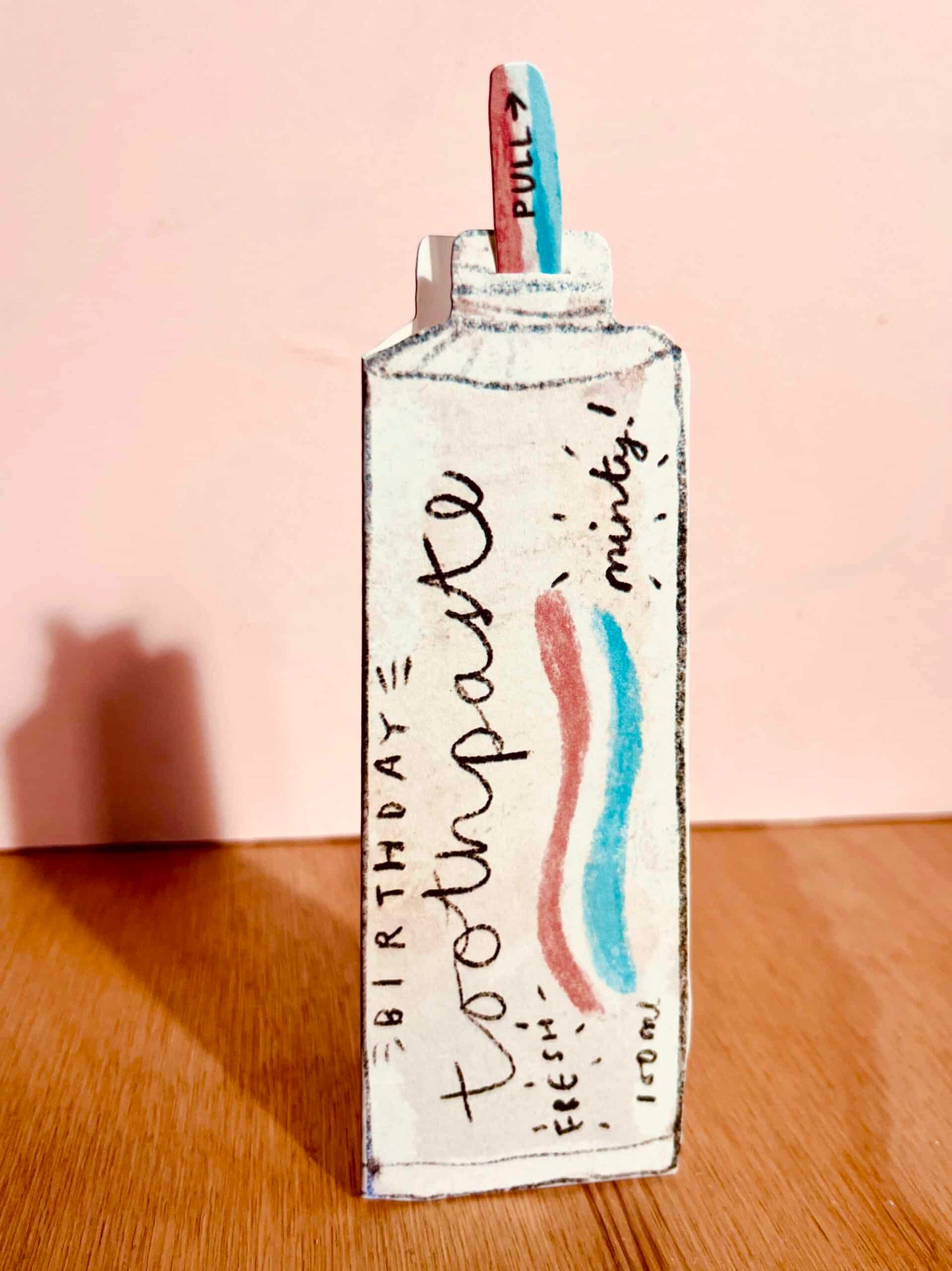 BIRTHDAY TOOTHPASTE PULL-OUT CARD