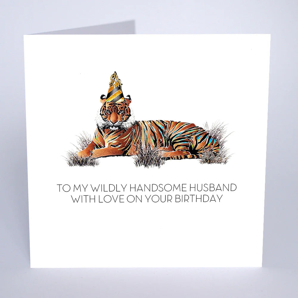 To My Wildly Handsome Husband Birthday