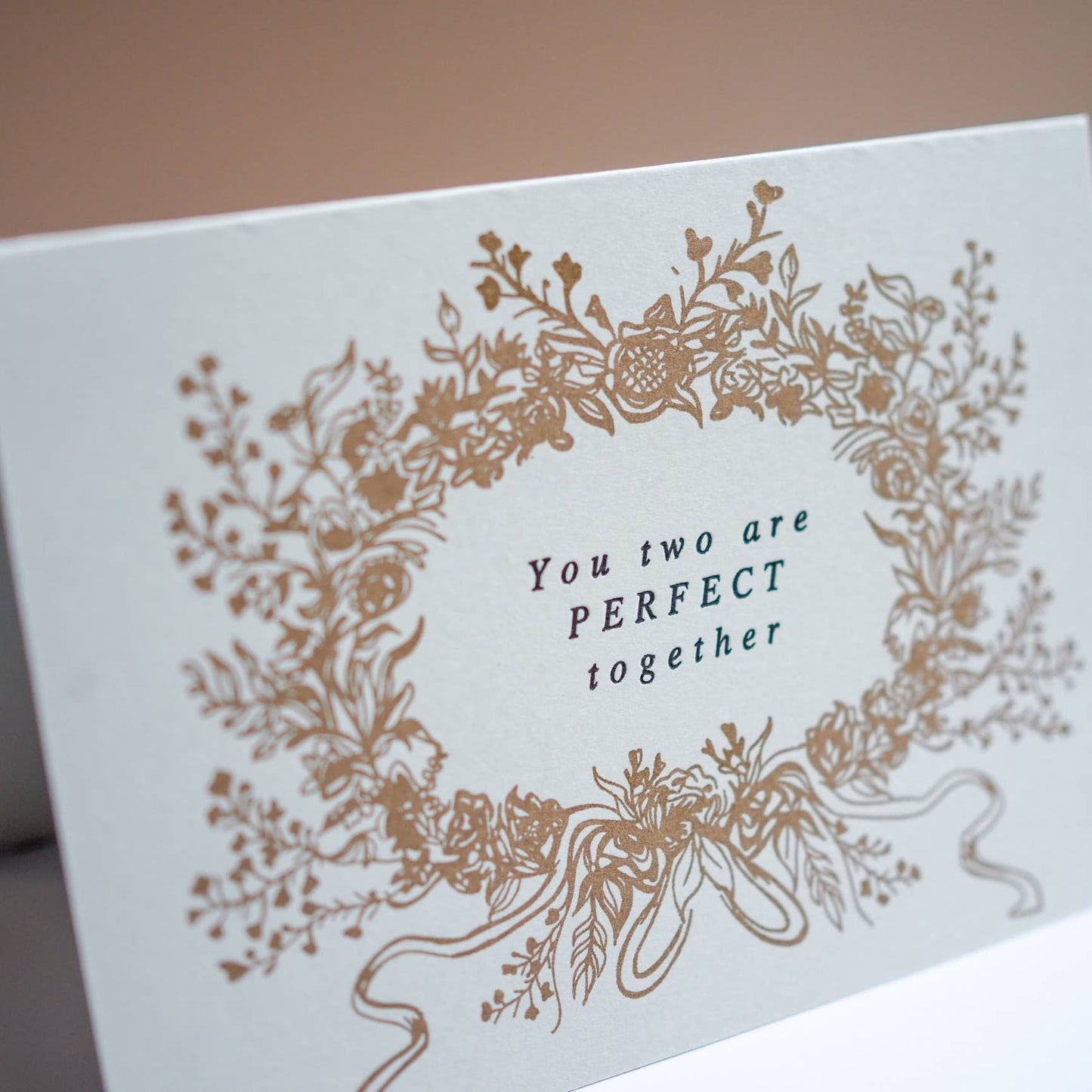You two are perfect together floral card Engagement Wedding