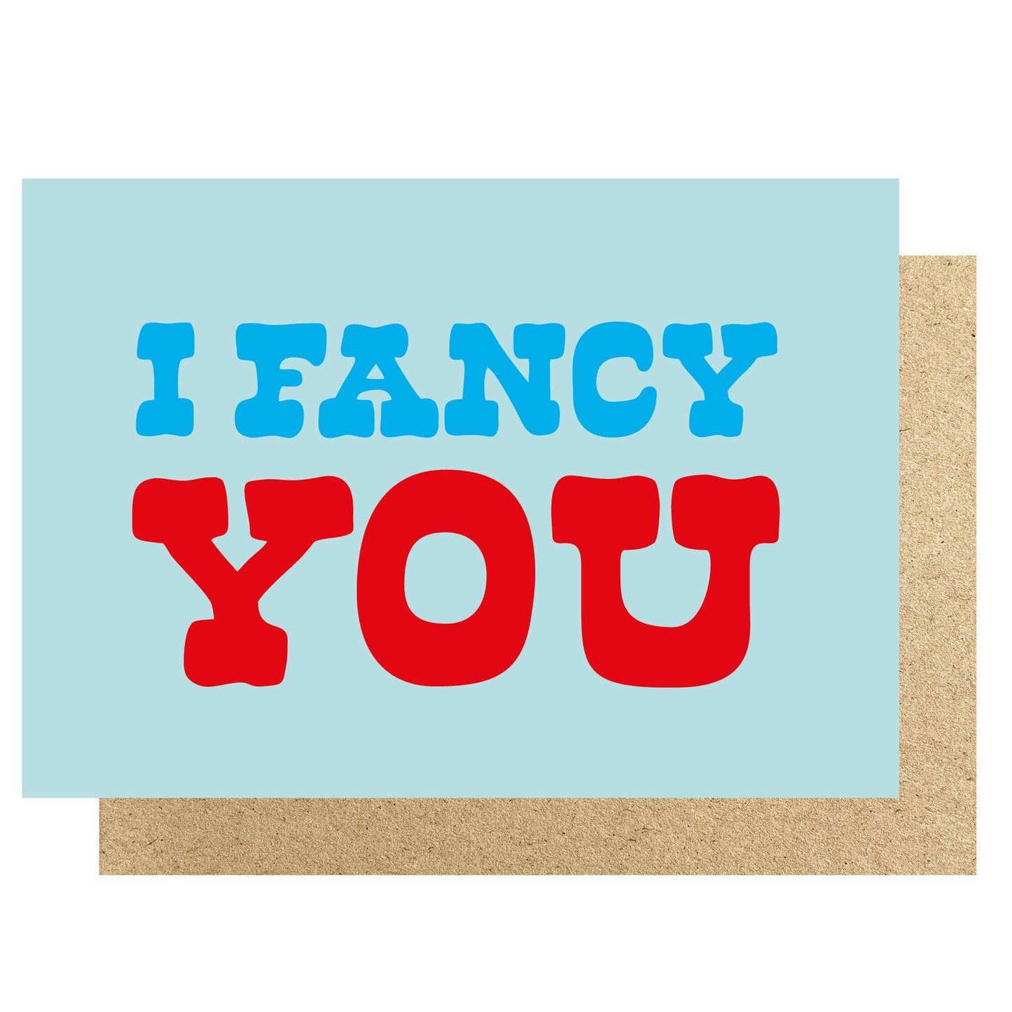 I fancy you card