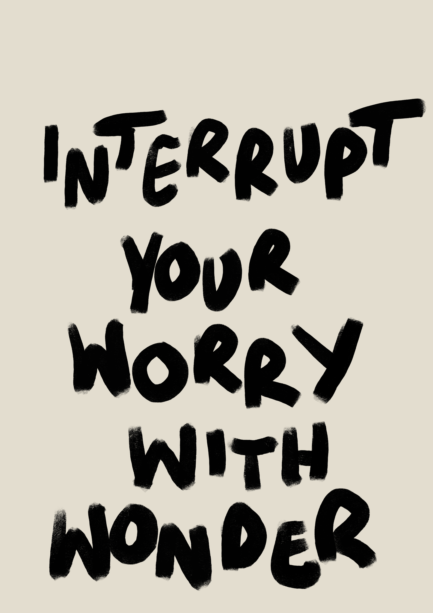 Interrupt your worry with wonder print: A5