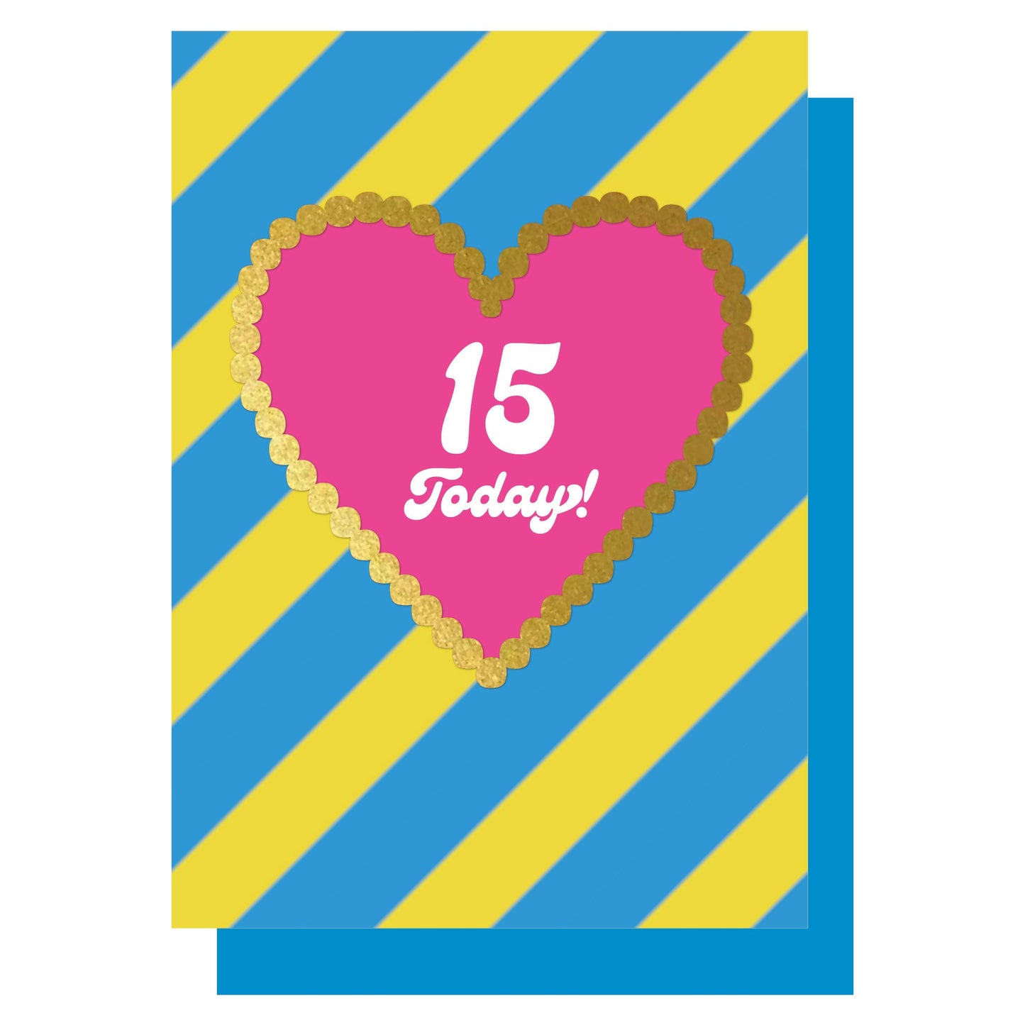 Birthday 15 Today! Stripe gold heart card
