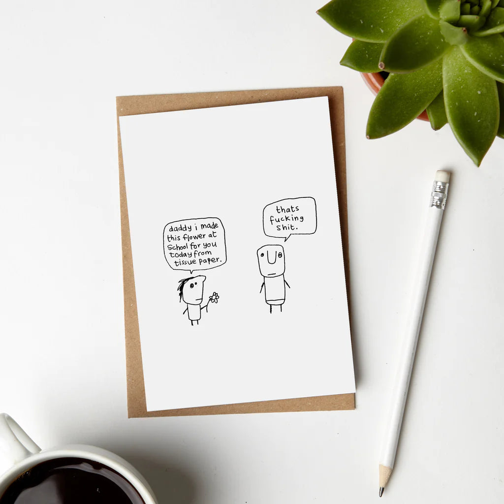 Daddy Sh** Tissue Paper Flower Card