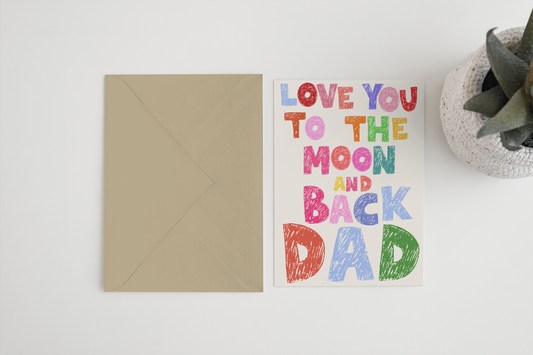 Love you to the moon and back dad A6/5x7 card: Card Clasp (Plastic Free) / 5x7