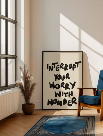 Interrupt your worry with wonder print: A5