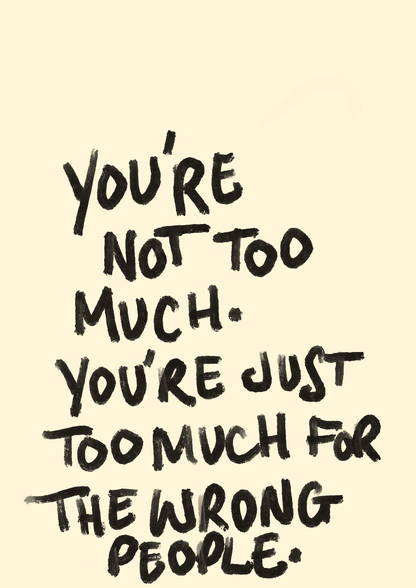 You’re not too much print: A5