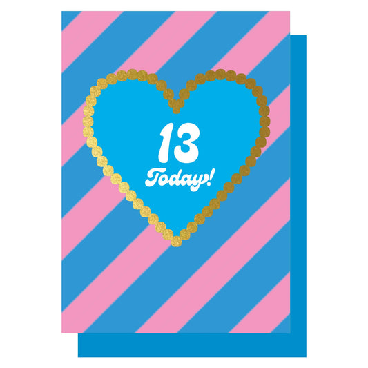 Birthday 13 Today! Stripe gold heart card