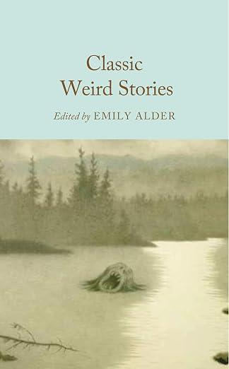 Classic Weird Stories (Collector's Library)