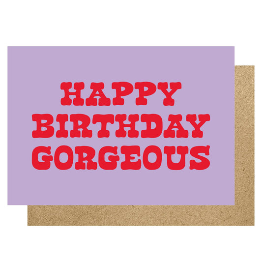 Happy Birthday Gorgeous card