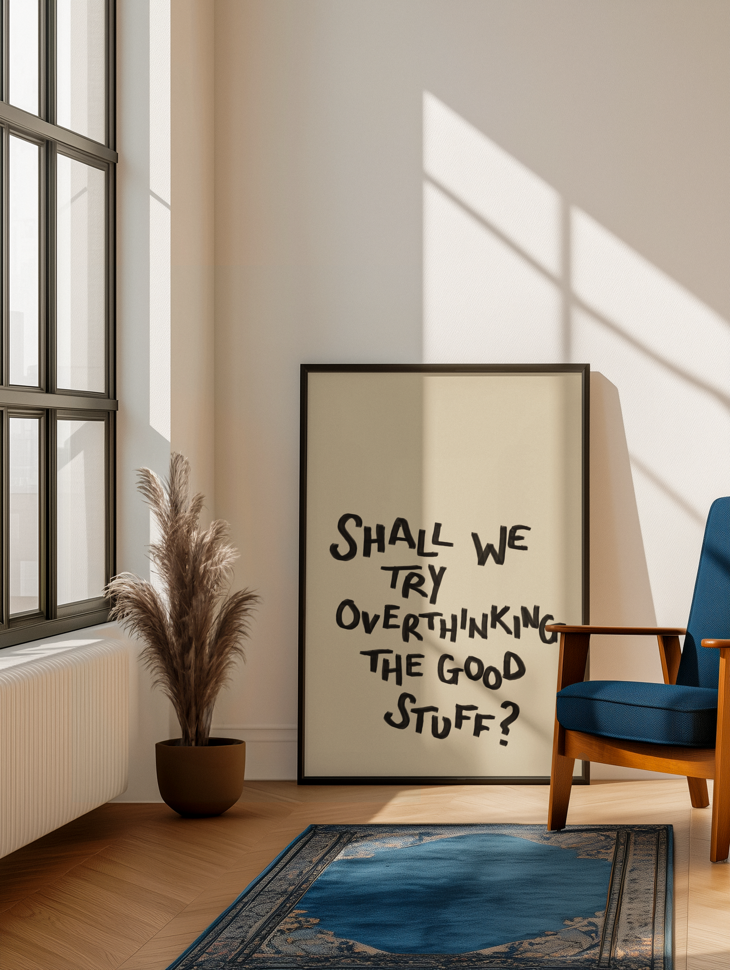 Shall we try overthinking the good stuff print: A5