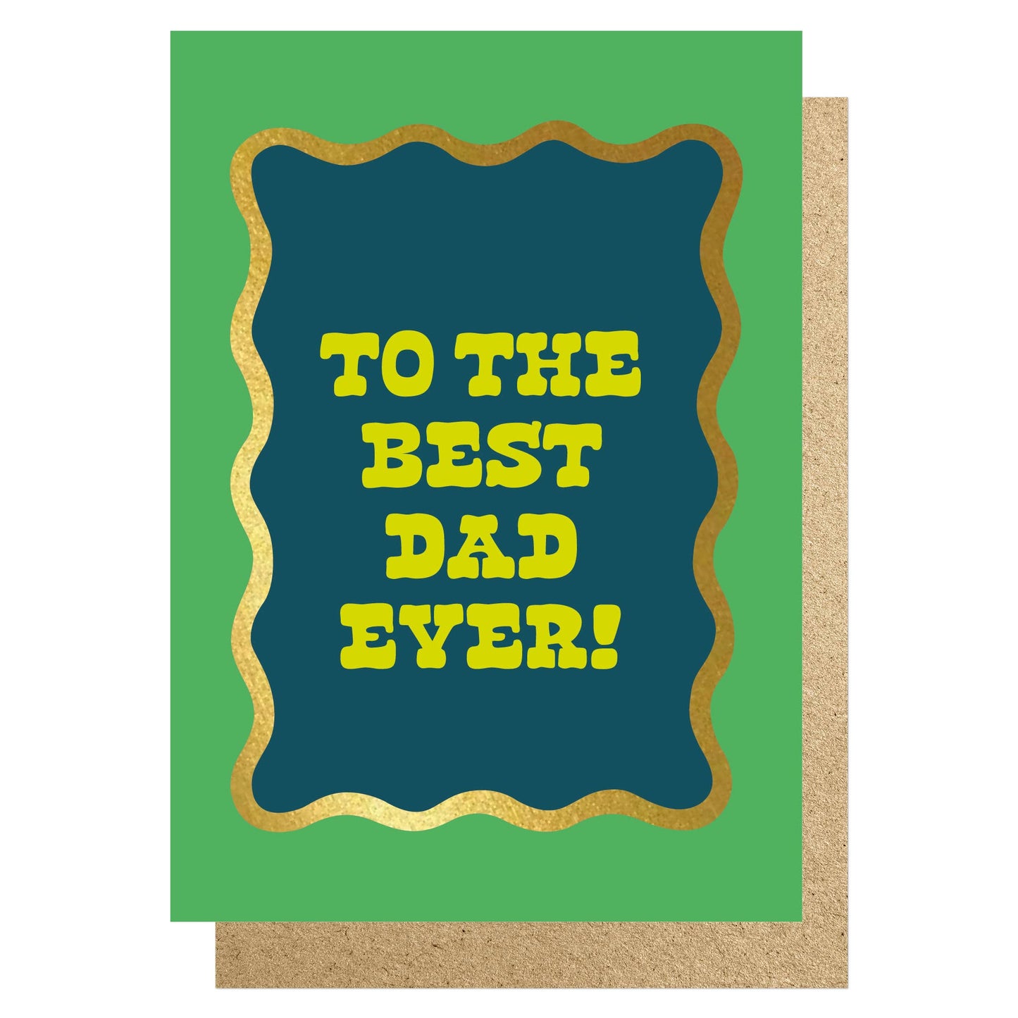 To the best Dad ever! Foil card