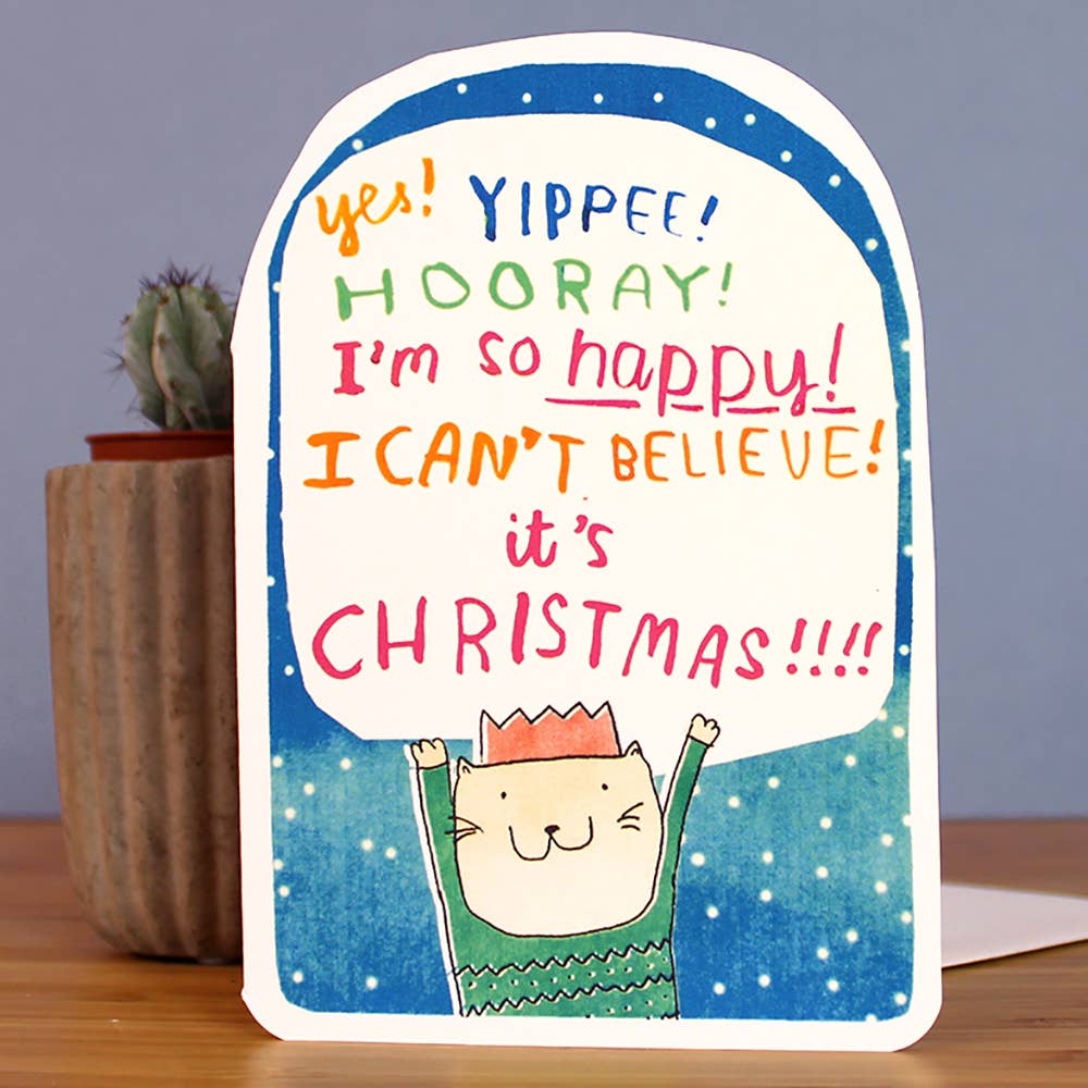 Yes! Yippee! Hooray It’s Christmas Card