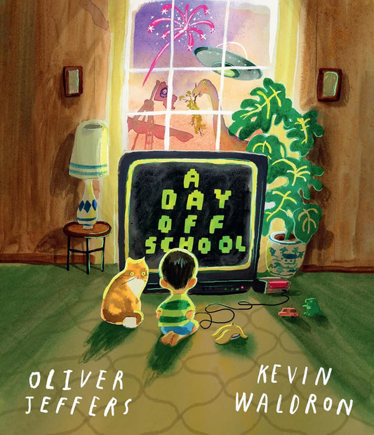 Day Off School by Oliver Jeffers and Kevin Waldron