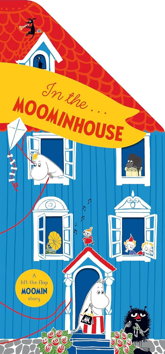 In the Moominhouse - Lift the Flap Book
