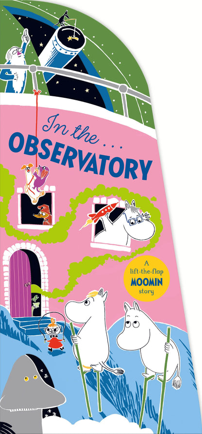 In the Observatory - Lift the Flap Moomin Story