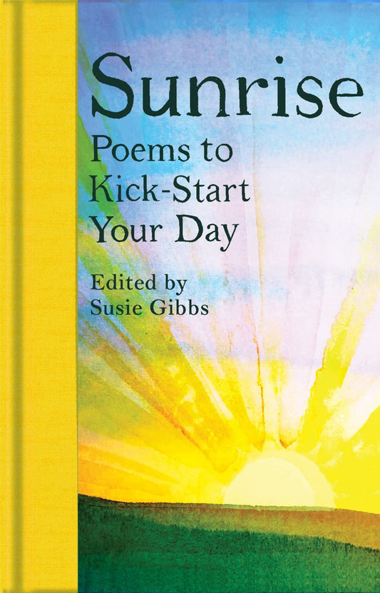 Sunrise: Poems To Kickstart Your Day