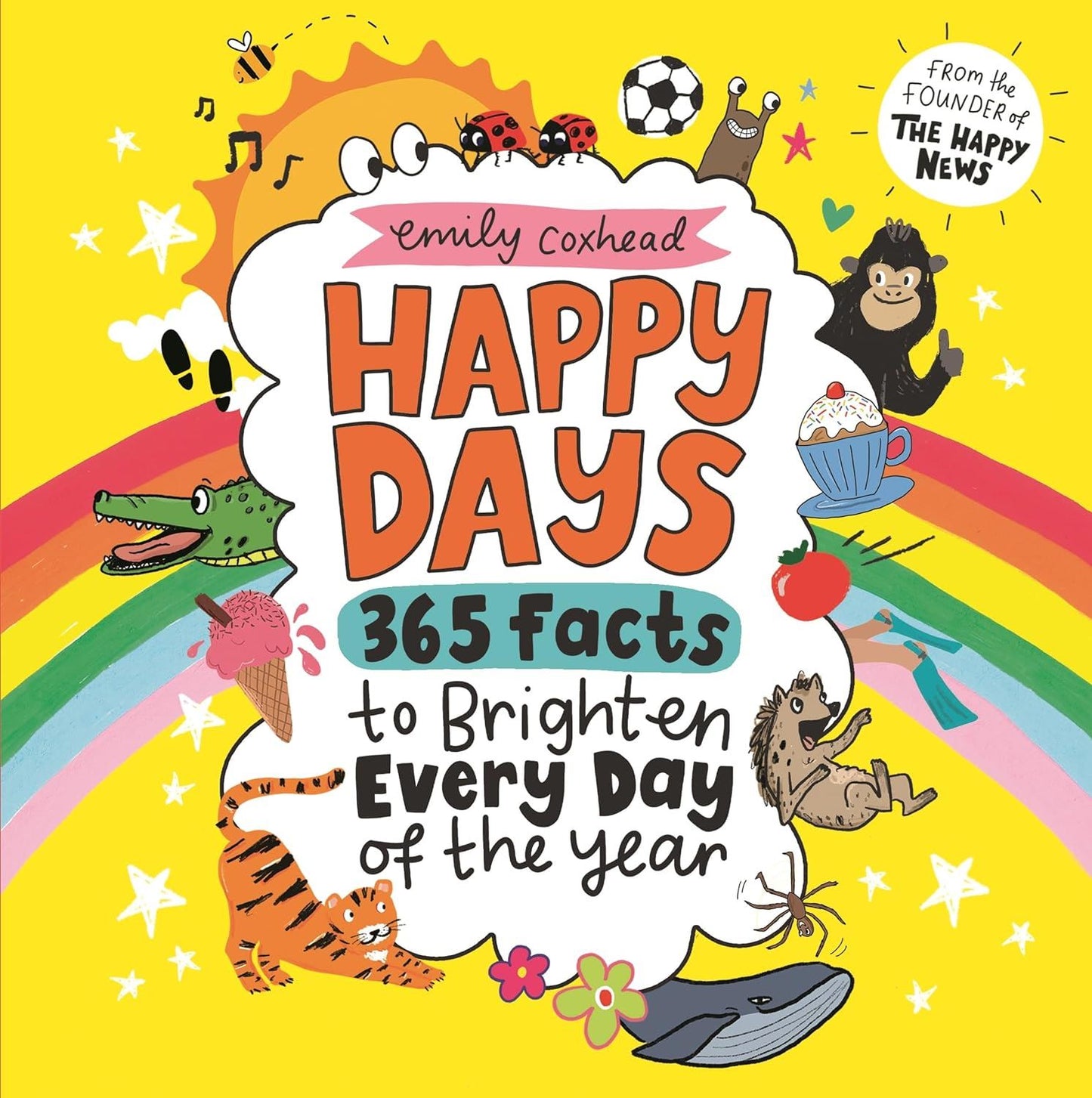 Happy Days: 265 Facts to Brighten Every Day of the Year