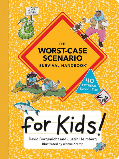 Worst Case Scenario Survival Handbook For Kids