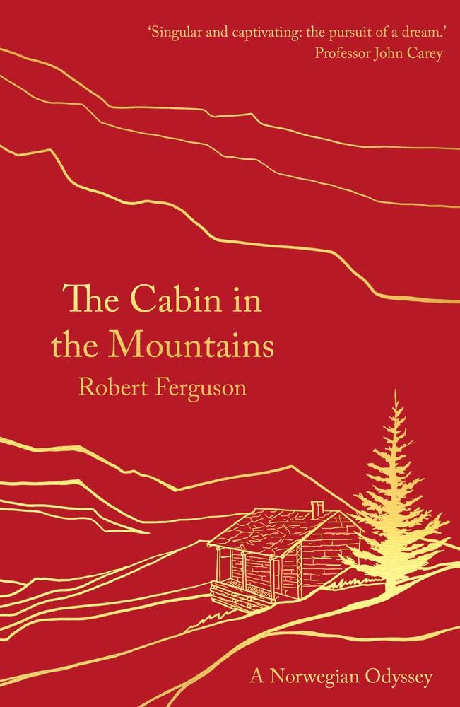 Cabin in the Mountains: A Norwegian Odyssey