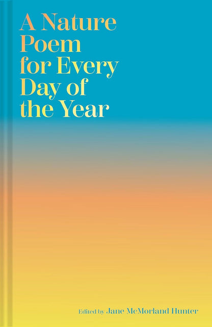 A Nature Poem For Every Day Of The Year (NEW)