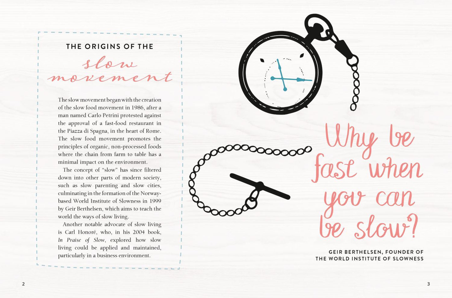 The Art of Slowing Down