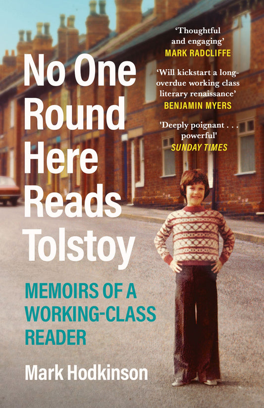 No One Round Here Reads Tolstoy - Mark Hodkinson