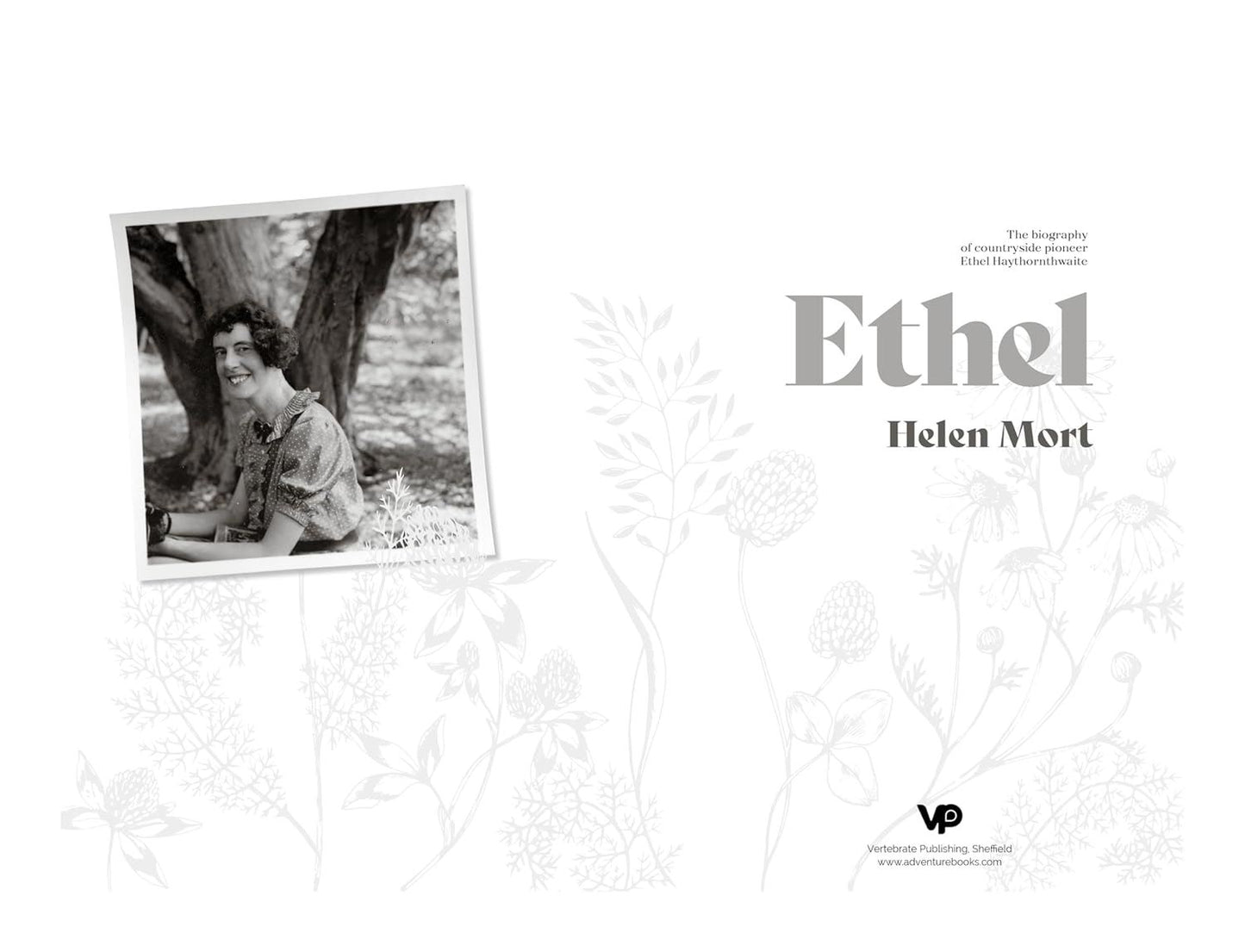 Ethel: The Biography of Ethel Haythornthwaite