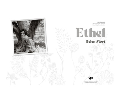 Ethel: The Biography of Ethel Haythornthwaite