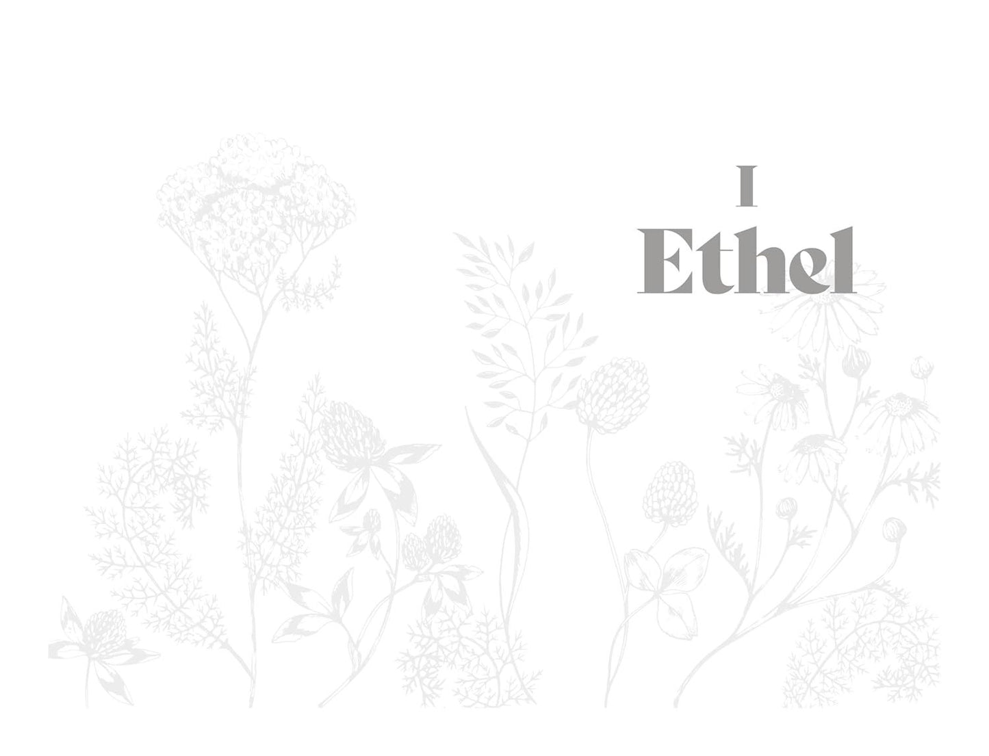 Ethel: The Biography of Ethel Haythornthwaite
