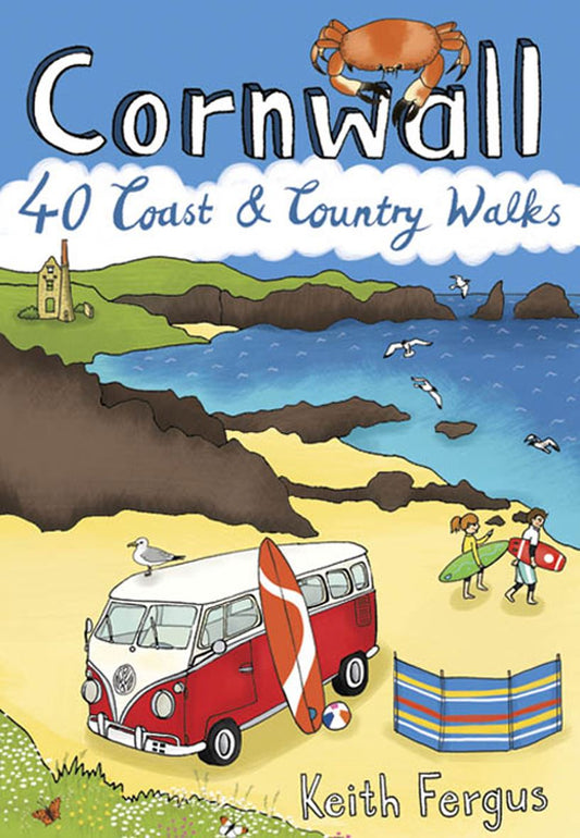 Cornwall: 40 Coast & Country Walks