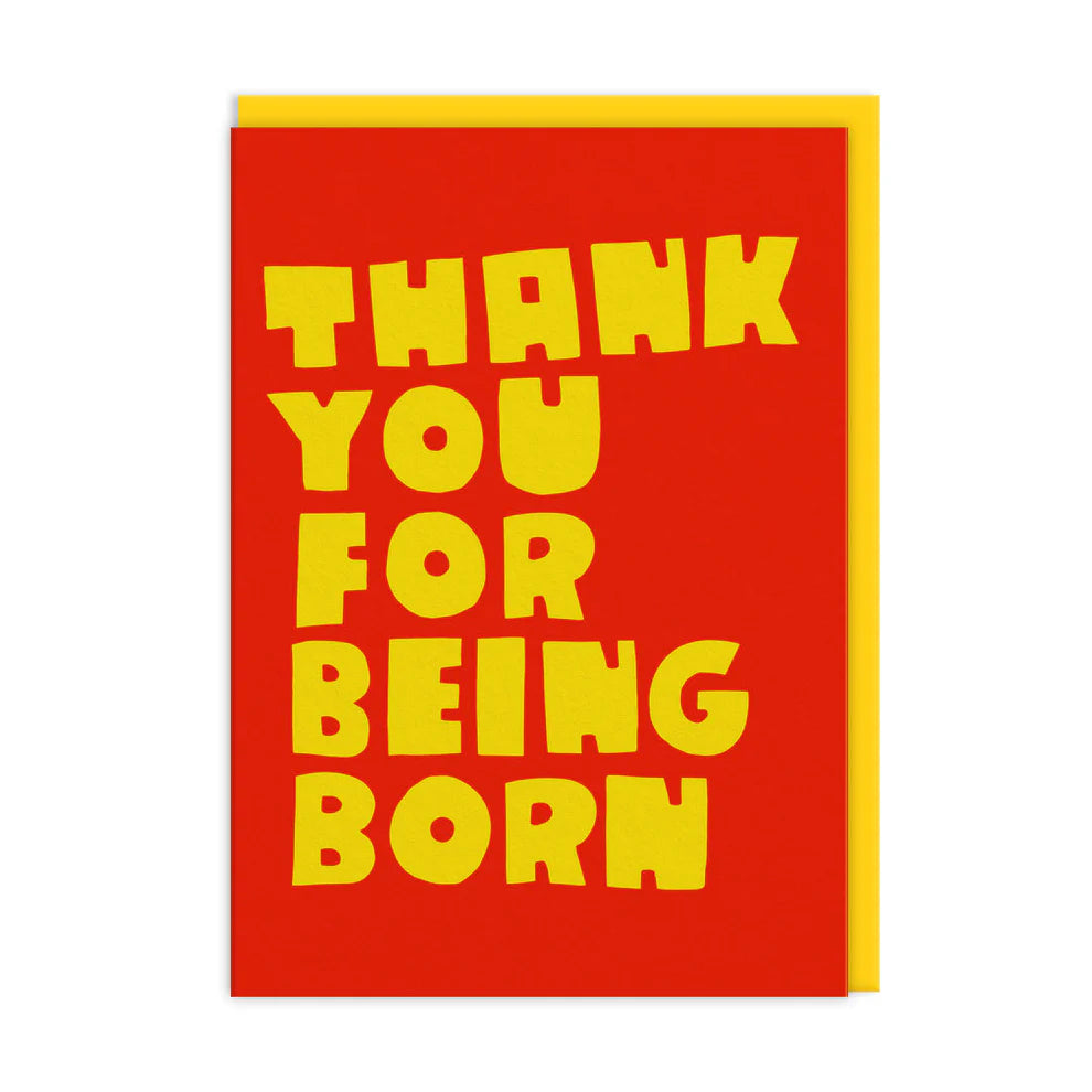 Thank You for Being Born