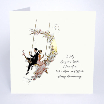 To My Gorgeous Wife I Love You to the Moon and Back Happy Anniversary
