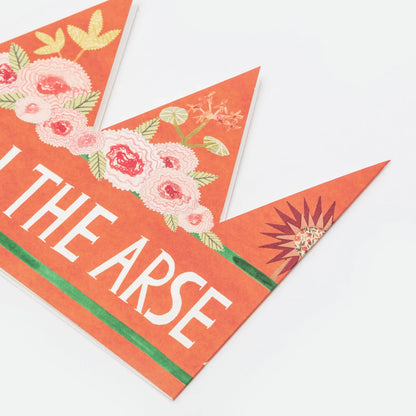 Pain in the Arse Card - Party Hat