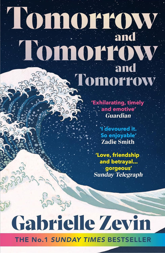 Tomorrow Tomorrow Tomorrow by Gabrielle Zevin