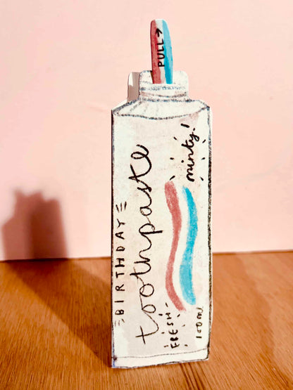 BIRTHDAY TOOTHPASTE PULL-OUT CARD