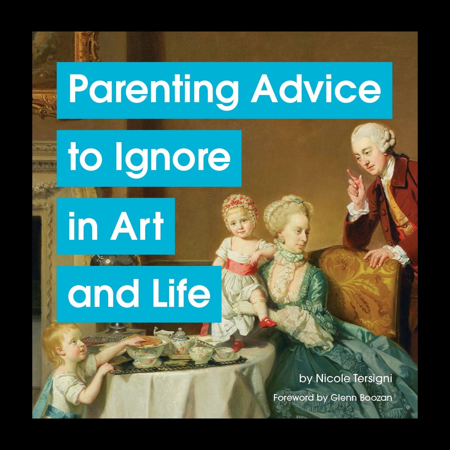 Parenting Advice To Ignore In Art and Life