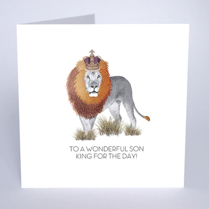To a Wonderful Son King For The Day