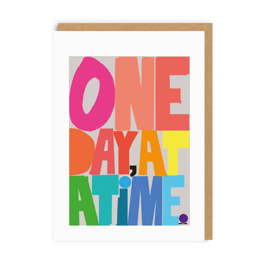 One Day At A Time Greeting Card