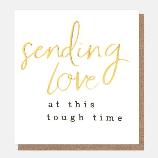Sending Love At This Tough Time