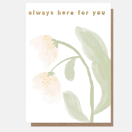 Watercolour Snowdrops Always Here For You Card
