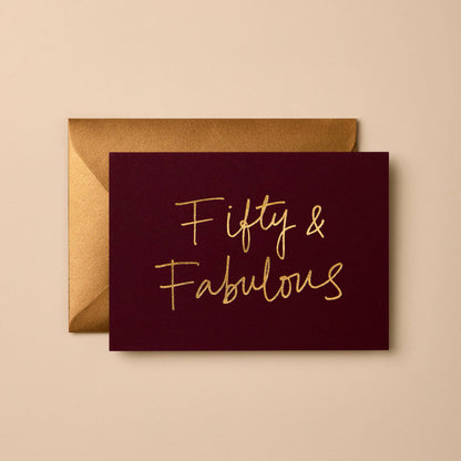 Fifty & Fabulous | Happy Birthday Card | Celebration Card