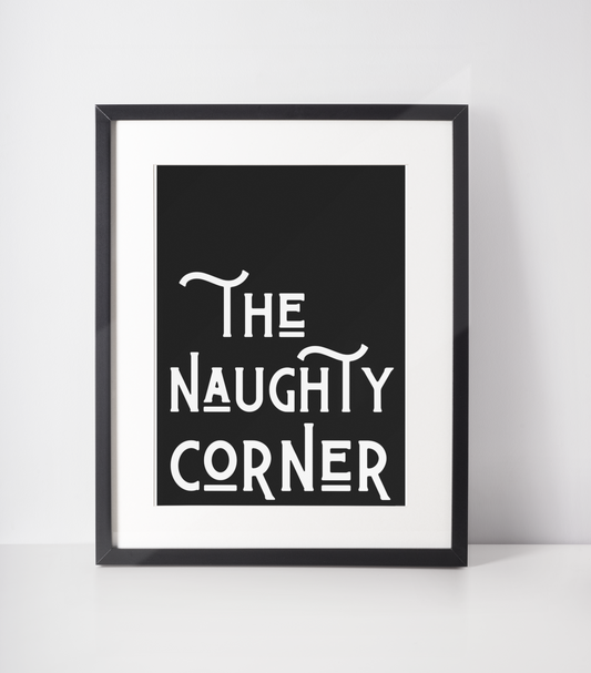 The naughty corner print: A5