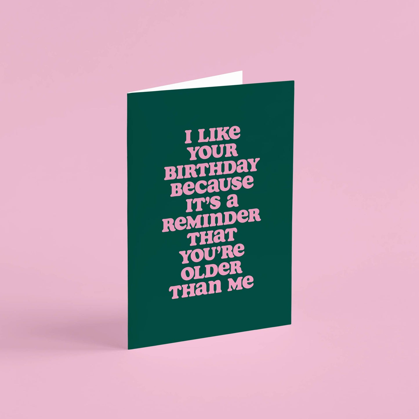 Older Than Me Birthday Card