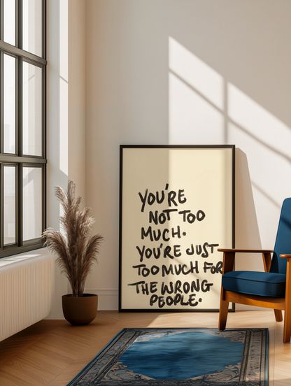 You’re not too much print: A5