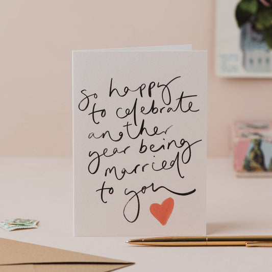 Celebrate Another Year Married to You Heart Anniversary Card: Naked
